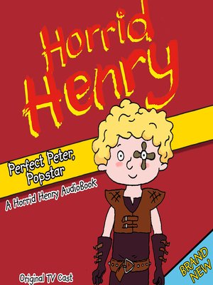cover image of Horrid Henry Perfect Peter, Popstar